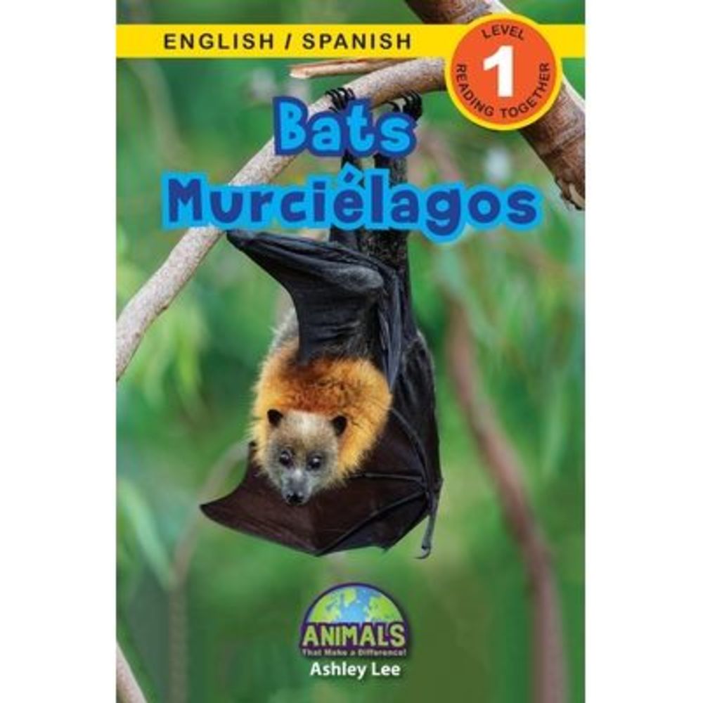 Bats / Murciélagos: Bilingual (English / Spanish) (Inglés / Español) Animals Tha